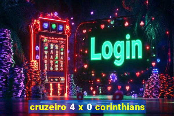 cruzeiro 4 x 0 corinthians